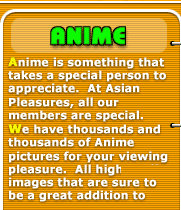 Instant Access to thousands of anime and hentai pictures inside AsianPleasures